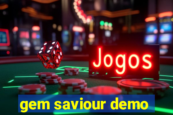 gem saviour demo